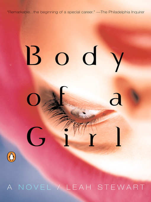 Title details for Body of a Girl by Leah Stewart - Available